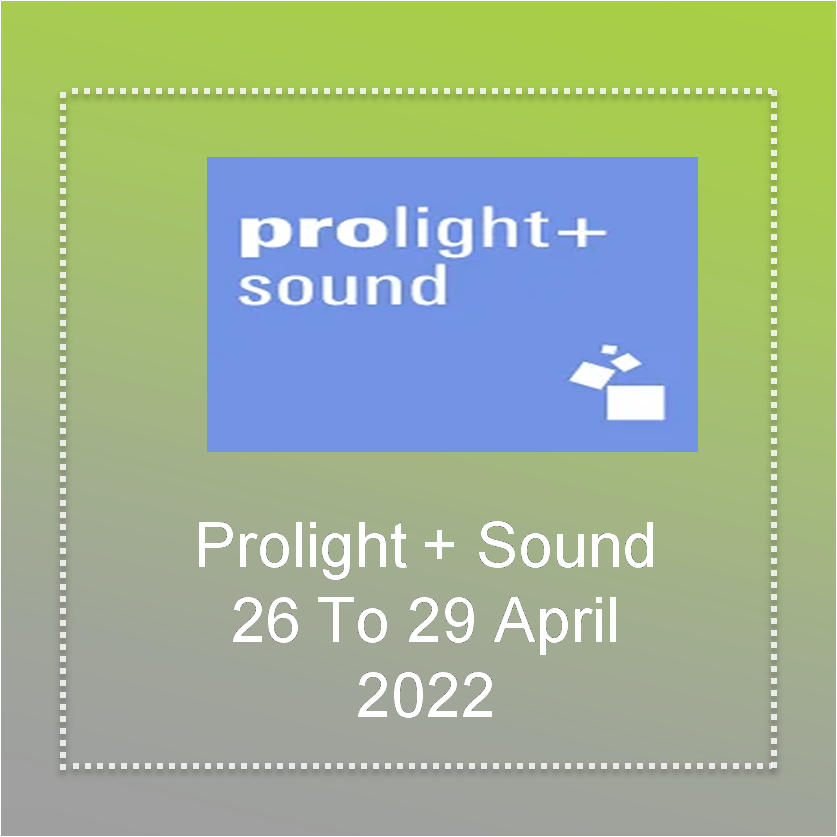 Prolight + Sound exhibition in FRANKFURT