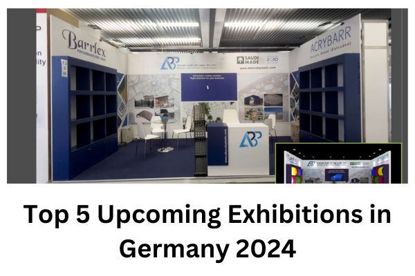 Top 5 Upcoming Exhibitions in Germany 2024