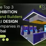 Top 3 Exhibition Stand Design Company in Dubai