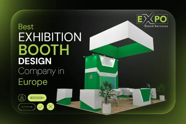 Best Exhibition Booth Design Company in Europe