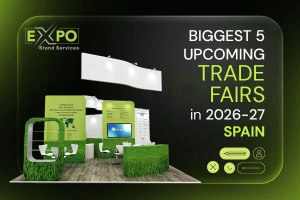 Biggest 5 Upcoming Trade Fairs in 2026-27 Spain