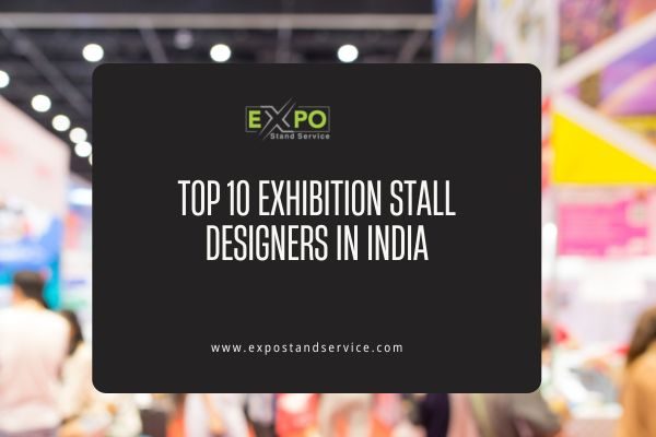 top 10 exhibition stall designers in India