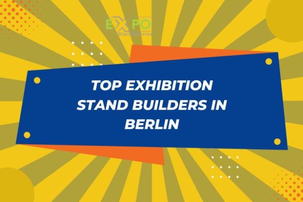 Top Exhibition Stand Builders in Berlin